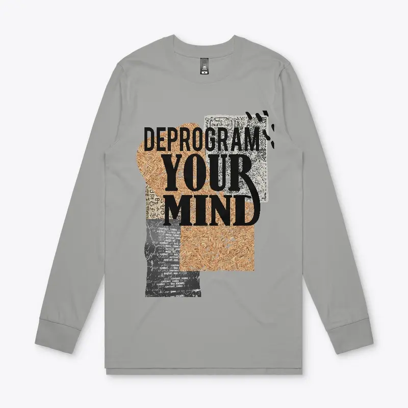 Deprogram Your Mind