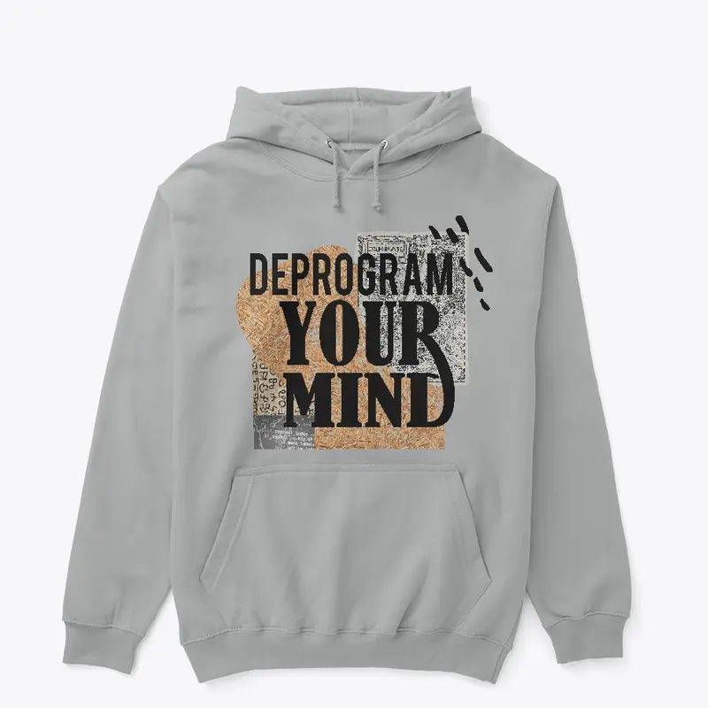 Deprogram Your Mind