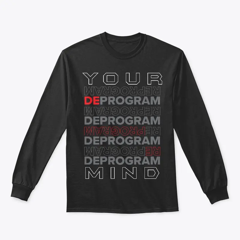 Deprogram Your Mind